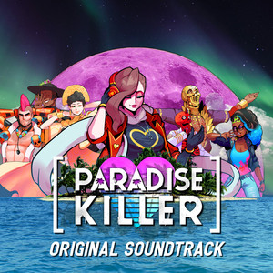 Paradise Killer Original Soundtrack (杀手乐园 游戏原声带)