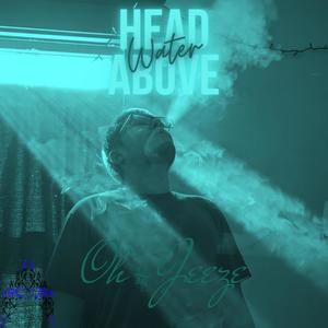 Head Above Water (Explicit)