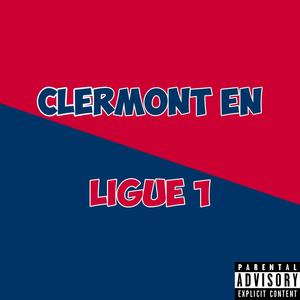 Clermont en ligue 1 (Explicit)