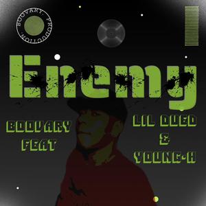 Enemy (feat. Lil dued & Young-h)