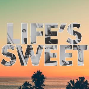 LIFE'S SWEET (feat. DJ Jedy, Kenni Cole, W2 & Pryce Bully) [Explicit]