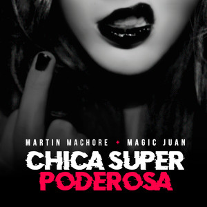 Chica Super Poderosa (Explicit)