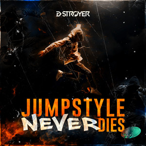 D-Stroyer - Jumpstyle Never Dies (Extended Mix)