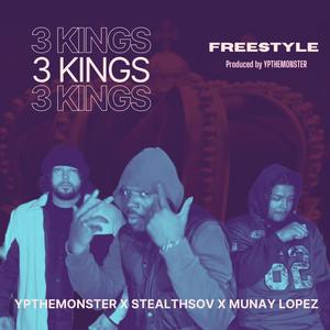 3 KINGS (feat. StealthSov & Munay Lopez) (Explicit)
