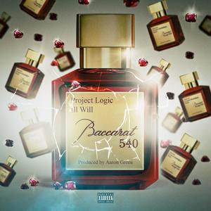 Baccarat 540 (feat. Ill Will) [Explicit]