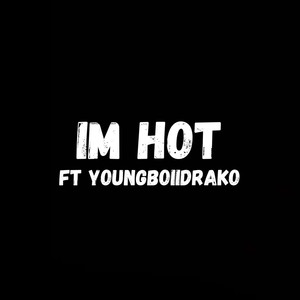Im Hot (Explicit)