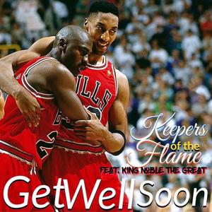 Get Well Soon (feat. King Noble the Great)