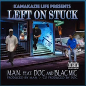 Left On Stuck (feat. DOC & BLAC MIC) (Explicit)