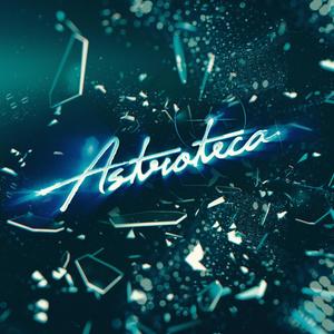 Astroteca (Extended Mix|Explicit)