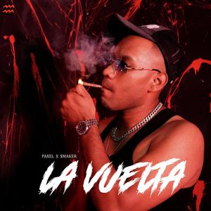 La Vuelta (feat. Paxel) (Explicit)