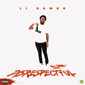 Disrespectful (Explicit)