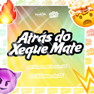 Atrás do Xeque Mate (Explicit)