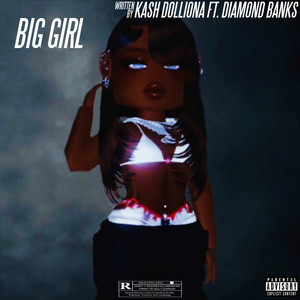 Big Girl Ft. Diamond Banks