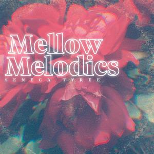 Mellow Melodics