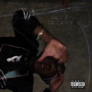 Race 2 Da Crypt (Explicit)