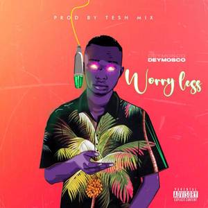 Worry Less (Explicit)