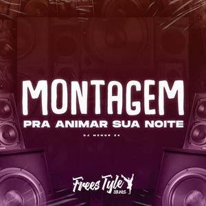 Montagem pra Animar Sua Noite (Explicit)