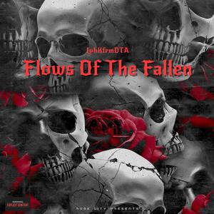 Flows Of The Fallen (Explicit)