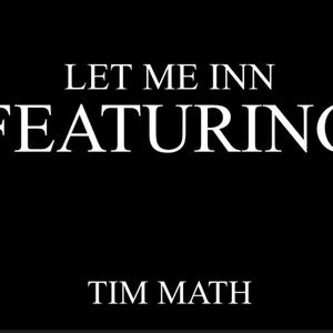 Let Me INN (feat. TIM MATH & Collabo) (Radio Edit)