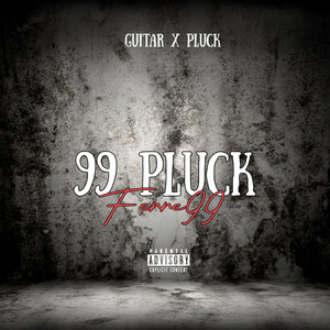 99 Pluck