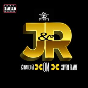 J&R (feat. OM RAP & Chriss Fame) (Explicit)