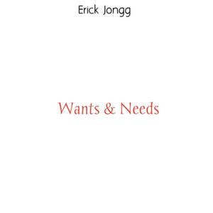 Wants & Needs (Explicit)