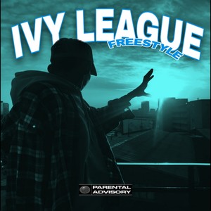 Ivy League Freestyle (Explicit)