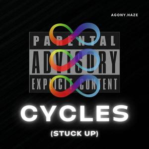Cycles (Stuck Up) (Explicit)