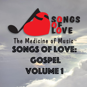 Songs of Love: Gospel, Vol. 1