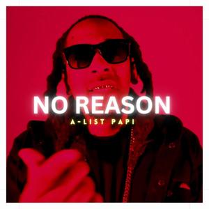 No Reason (Explicit)