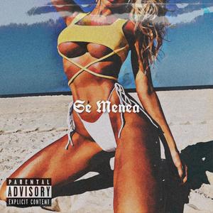 Se Menea (feat. Louie & Yung Pete) (Explicit)