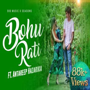 Bohu Rati (feat. Antareep Hazarika) [Explicit]