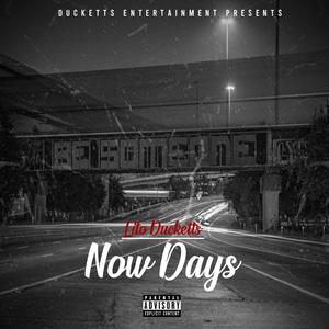 Now Days (Explicit)