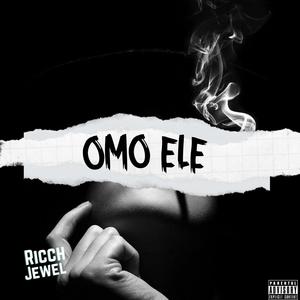 Omo Ele (Freestyle)