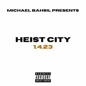 HEIST CITY (Single) [Explicit]