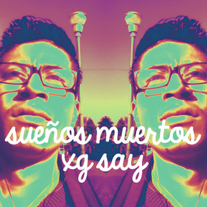 Sueños Muertos (Explicit)