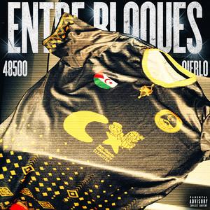 Entre Bloques (Explicit)