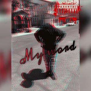 My Word (Explicit)