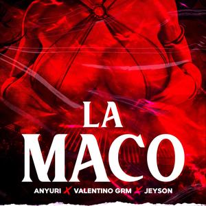 La Maco (feat. Jeyson & Valentino GRM)