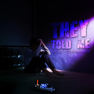 They Told Me (Explicit)