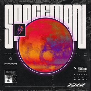 Spaceman (Explicit)