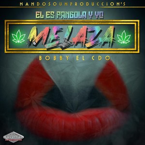 El Es Pangola y Yo Melaza (Explicit)