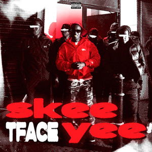 Skeeyee (Explicit)
