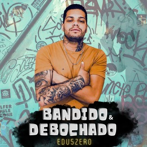 Bandido e Debochado (ZAIA Remix)