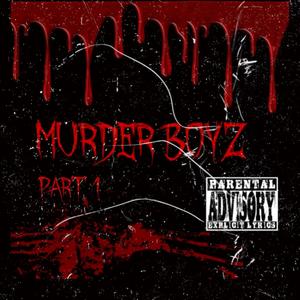 Murder Boyz, Pt. 1 (feat. Slixk)