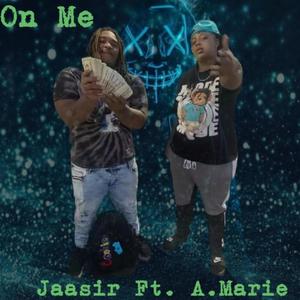 On Me(feat. A.Marie) (Explicit)