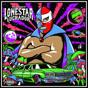 Lonestar Luchador (Explicit)
