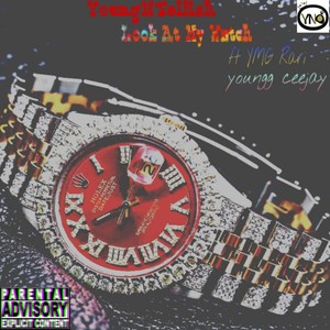 Look at My Watch (feat. Ymg Rari & Youngg Ceejay) [Explicit]