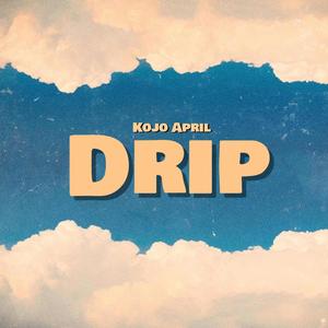 Drip (Explicit)