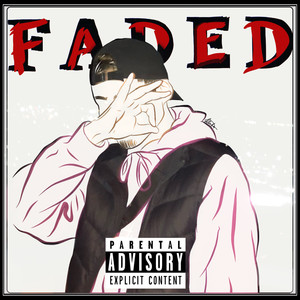 FADED Extd. (Explicit)